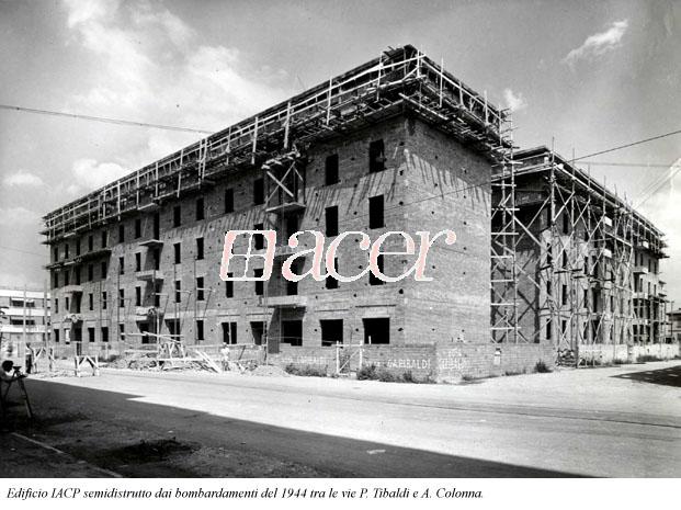 Bologna_Vie Tibaldi_Colonna Edificio IACP semidistrutto dai bombardamenti del 1944